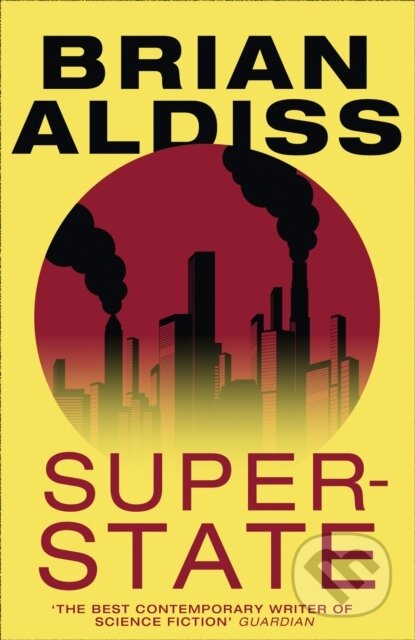 Kniha: Super-State (Brian Aldiss). HarperCollins, 2021 Kniha: Super-State (Brian Aldiss). HarperCollins, 2021