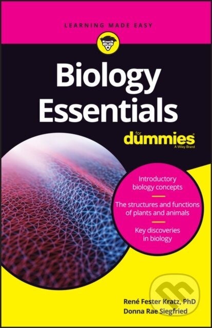 Kniha: Biology Essentials For Dummies (Donna Rae Siegfried a Rene Fester Kratz). , 2019 Kniha: Biology Essentials For Dummies (Donna Rae Siegfried a Rene Fester Kratz). , 2019