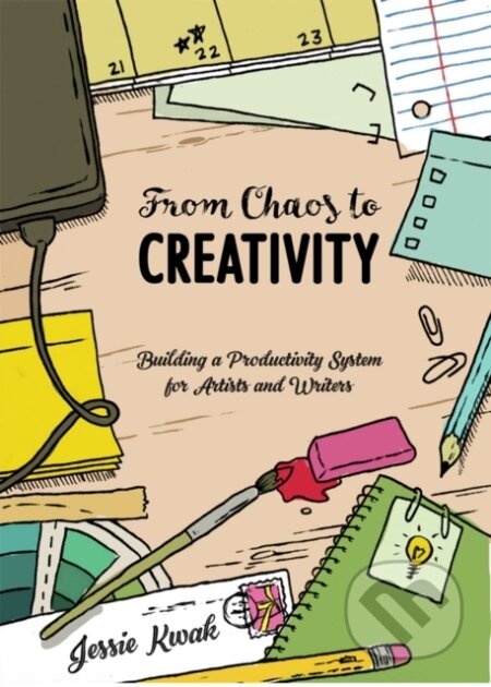 Kniha: From Chaos To Creativity (Jessie L. Kwak). Microcosm Publishing, 2019 Kniha: From Chaos To Creativity (Jessie L. Kwak). Microcosm Publishing, 2019