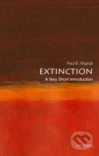 Kniha: Extinction (Paul B. Wignall). Oxford University Press, 2019 Kniha: Extinction (Paul B. Wignall). Oxford University Press, 2019