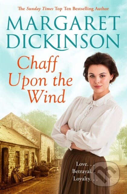 Kniha: Chaff Upon the Wind (Margaret Dickinson). Pan Books, 2017 Kniha: Chaff Upon the Wind (Margaret Dickinson). Pan Books, 2017