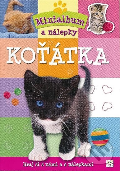 Kniha: Minialbum Koťátka (Agnieszka Bator). Aksjomat, 2013 Kniha: Minialbum Koťátka (Agnieszka Bator). Aksjomat, 2013