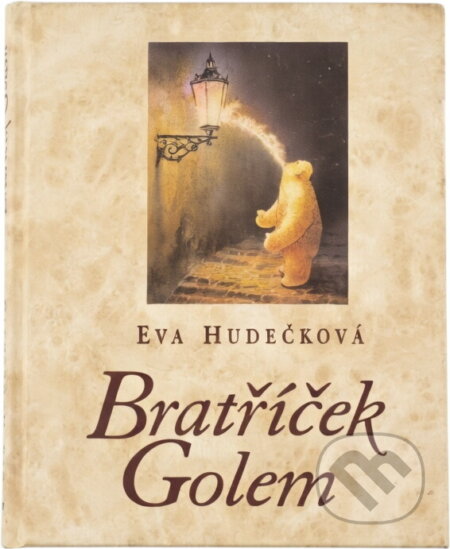 Kniha: Bratříček Golem - 3. vydání (Eva Hudečková). Ikar CZ, 2004 Kniha: Bratříček Golem - 3. vydání (Eva Hudečková). Ikar CZ, 2004