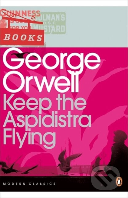 Kniha: Keep the Aspidistra Flying (George Orwell). Penguin Books, 2000 Kniha: Keep the Aspidistra Flying (George Orwell). Penguin Books, 2000