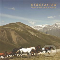Kniha: Kyrgyzstán (Eva Stanovská). Iron&Steel Group, 2013 Kniha: Kyrgyzstán (Eva Stanovská). Iron&Steel Group, 2013