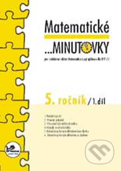 Kniha: Matematické minutovky pro 5. ročník / 1. díl (Josef Molnár). Prodos, 2008 Kniha: Matematické minutovky pro 5. ročník / 1. díl (Josef Molnár). Prodos, 2008