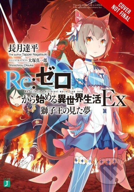 Kniha: Re:ZERO -Starting Life in Another World- Ex, Vol. 1 (light novel) (Shinichirou Otsuka a Tappei Nagatsuki). Yen Press, 2017 Kniha: Re:ZERO -Starting Life in Another World- Ex, Vol. 1 (light novel) (Shinichirou Otsuka a Tappei Nagatsuki). Yen Press, 2017