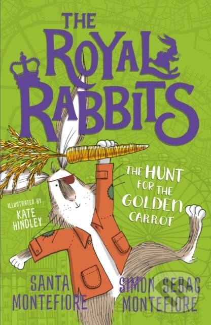 Kniha: The Royal Rabbits: The Hunt for the Golden Carrot (Santa Montefiore a Simon Sebag Montefiore). Simon & Schuster, 2020 Kniha: The Royal Rabbits: The Hunt for the Golden Carrot (Santa Montefiore a Simon Sebag Montefiore). Simon & Schuster, 2020