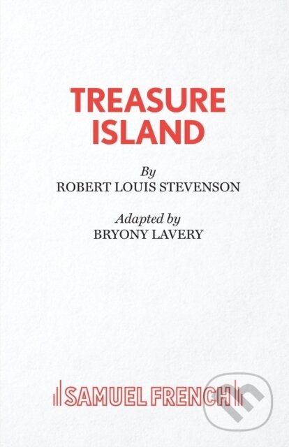 Kniha: Treasure Island (Bryony Lavery). Samuel French, 2017 Kniha: Treasure Island (Bryony Lavery). Samuel French, 2017