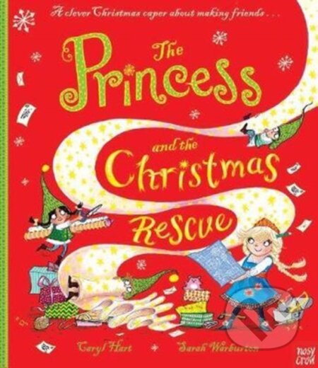 Kniha: The Princess and the Christmas Rescue (Caryl Hart). Nosy Crow, 2017 Kniha: The Princess and the Christmas Rescue (Caryl Hart). Nosy Crow, 2017