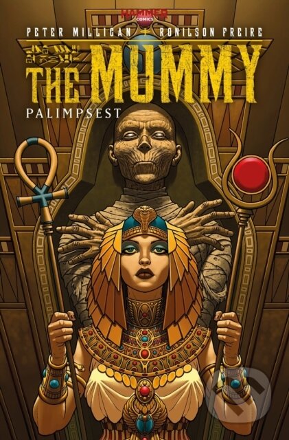 Kniha: The Mummy: Palimpsest (Peter Milligan). , 2017 Kniha: The Mummy: Palimpsest (Peter Milligan). , 2017