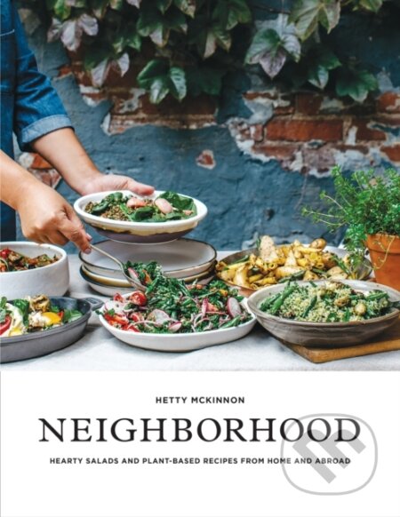Kniha: Neighborhood (Hetty Mckinnon). Roost Books, 2017 Kniha: Neighborhood (Hetty Mckinnon). Roost Books, 2017