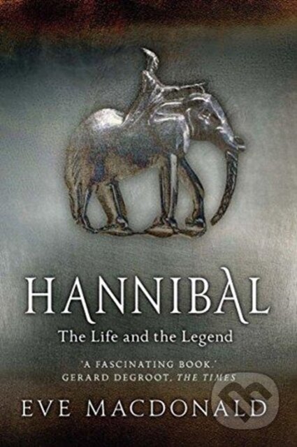 Kniha: Hannibal (Eve Macdonald). Yale University Press, 2018 Kniha: Hannibal (Eve Macdonald). Yale University Press, 2018