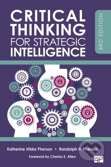 Kniha: Critical Thinking for Strategic Intelligence (Katherine H. Pherson a Randolph H. Pherson). , 2020 Kniha: Critical Thinking for Strategic Intelligence (Katherine H. Pherson a Randolph H. Pherson). , 2020