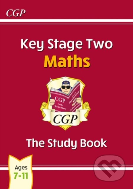 Kniha: KS2 Maths Study Book - Ages 7-11 (CGP Books). Coordination Group Publications Ltd (CGP), 2020 Kniha: KS2 Maths Study Book - Ages 7-11 (CGP Books). Coordination Group Publications Ltd (CGP), 2020