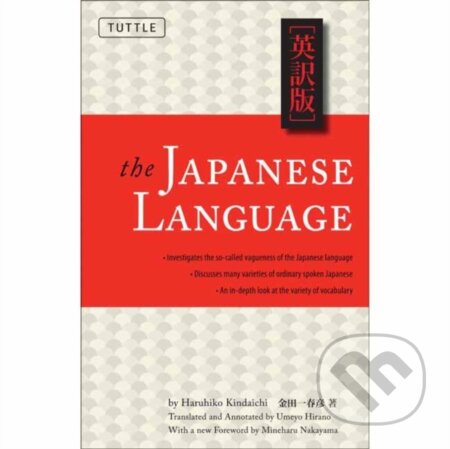 Kniha: The Japanese Language (Haruhiko Kindaichi). Tuttle Publishing, 2017 Kniha: The Japanese Language (Haruhiko Kindaichi). Tuttle Publishing, 2017
