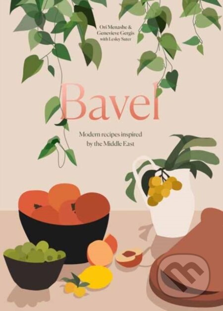 Kniha: Bavel (Genevieve Gergis a Ori Menashe). Ten speed, 2021 Kniha: Bavel (Genevieve Gergis a Ori Menashe). Ten speed, 2021