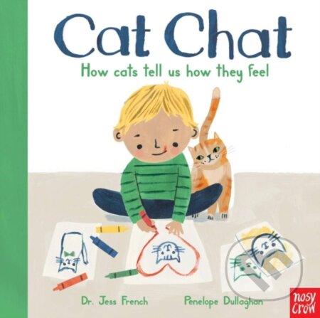 Kniha: Cat Chat (Dr Jess French). Nosy Crow, 2021 Kniha: Cat Chat (Dr Jess French). Nosy Crow, 2021