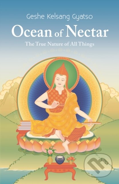 Kniha: Ocean Of Nectar (Geshe Kelsang Gyatso). , 2018 Kniha: Ocean Of Nectar (Geshe Kelsang Gyatso). , 2018