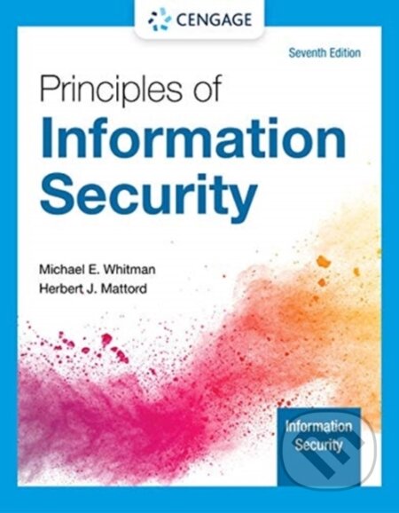 Kniha: Principles of Information Security (Herbert Mattord a Michael Whitman). , 2021 Kniha: Principles of Information Security (Herbert Mattord a Michael Whitman). , 2021