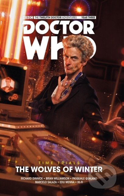 Kniha: Doctor Who: The Twelfth Doctor: Time Trials Vol. 2: The Wolves of Winter (Salaza Marcelo). , 2018 Kniha: Doctor Who: The Twelfth Doctor: Time Trials Vol. 2: The Wolves of Winter (Salaza Marcelo). , 2018