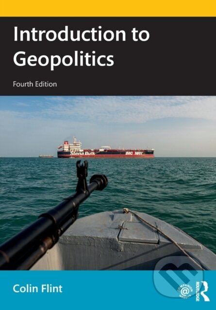 Kniha: Introduction to Geopolitics (Colin Flint). Routledge, 2021 Kniha: Introduction to Geopolitics (Colin Flint). Routledge, 2021