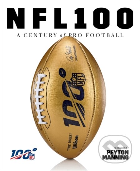 Kniha: NFL 100 (National Football League a Rob Fleder). ABRAMS, 2019 Kniha: NFL 100 (National Football League a Rob Fleder). ABRAMS, 2019