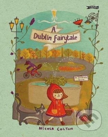 Kniha: A Dublin Fairytale (Nicola Colton). OBrien, 2019 Kniha: A Dublin Fairytale (Nicola Colton). OBrien, 2019