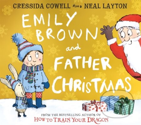 Kniha: Emily Brown and Father Christmas (Cressida Cowell). Hodder Children's Books, 2019 Kniha: Emily Brown and Father Christmas (Cressida Cowell). Hodder Children's Books, 2019