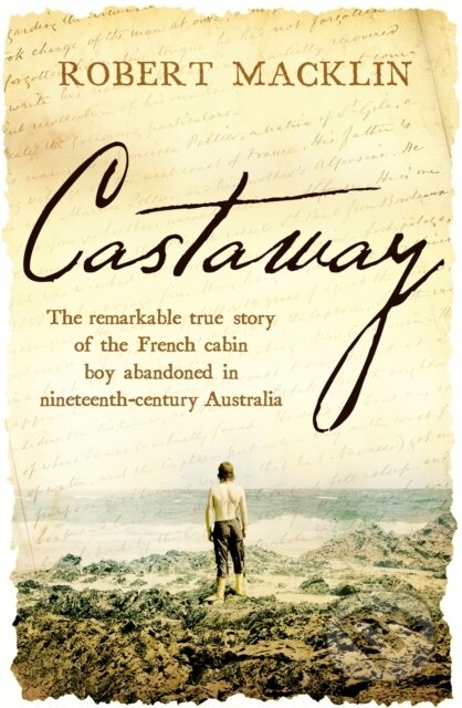 Kniha: Castaway (Robert Macklin). Robinson, 2019 Kniha: Castaway (Robert Macklin). Robinson, 2019