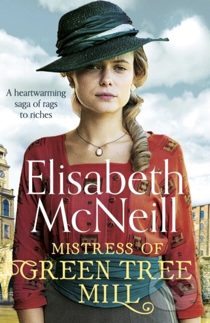 Kniha: Mistress of Green Tree Mill (Elisabeth Mcneill). Canelo, 2019 Kniha: Mistress of Green Tree Mill (Elisabeth Mcneill). Canelo, 2019
