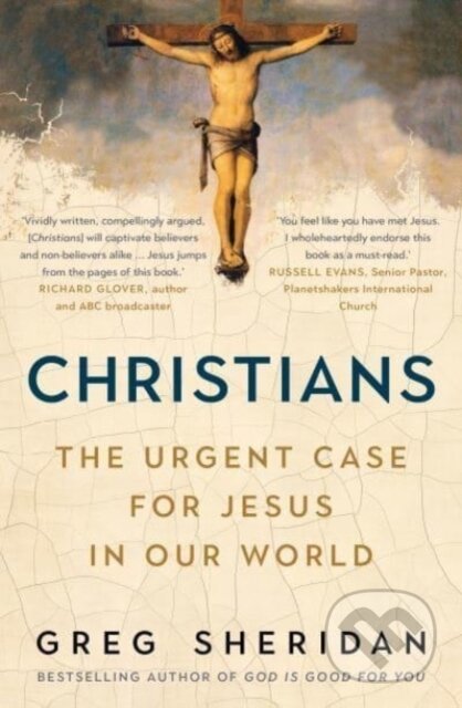 Kniha: Christians (Greg Sheridan). Allen and Unwin, 2021 Kniha: Christians (Greg Sheridan). Allen and Unwin, 2021