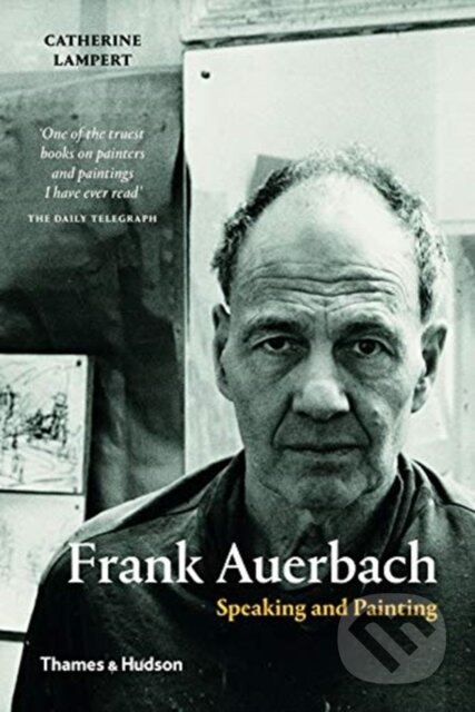 Kniha: Frank Auerbach (Catherine Lampert). Thames & Hudson, 2019 Kniha: Frank Auerbach (Catherine Lampert). Thames & Hudson, 2019