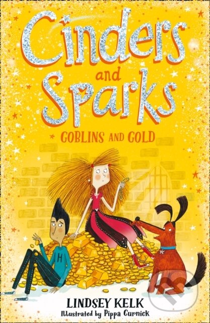 Kniha: Cinders and Sparks: Goblins and Gold (Lindsey Kelk). HarperCollins, 2020 Kniha: Cinders and Sparks: Goblins and Gold (Lindsey Kelk). HarperCollins, 2020