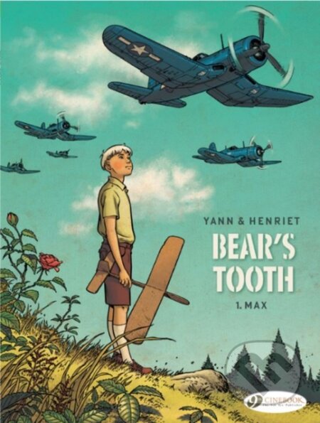 Kniha: Bear's Tooth 1 - Max (Yann). Cinebook Ltd, 2018 Kniha: Bear's Tooth 1 - Max (Yann). Cinebook Ltd, 2018