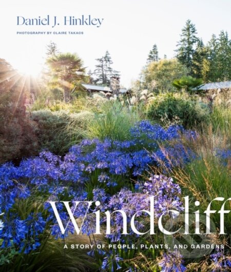 Kniha: Windcliff (Daniel J. Hinkley). Timber, 2020 Kniha: Windcliff (Daniel J. Hinkley). Timber, 2020
