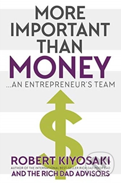 Kniha: More Important Than Money - MM Export Ed. (Kyosaki Robert). Plata Publishing, 2020 Kniha: More Important Than Money - MM Export Ed. (Kyosaki Robert). Plata Publishing, 2020
