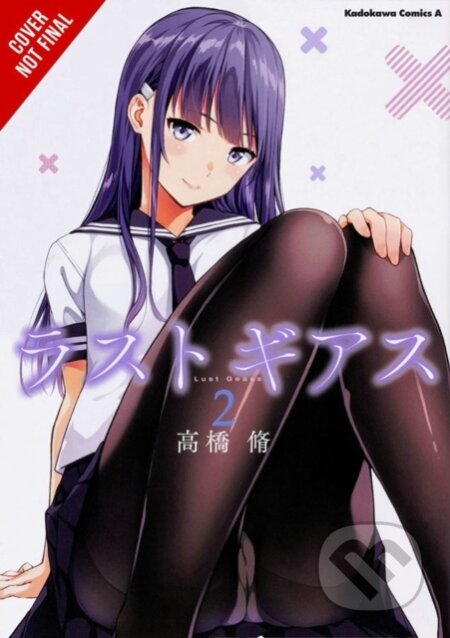 Kniha: Lust Geass, Vol. 2 (Osamu Takahashi, Sheldon Drzka a Phil Christie). Yen Press, 2020 Kniha: Lust Geass, Vol. 2 (Osamu Takahashi, Sheldon Drzka a Phil Christie). Yen Press, 2020