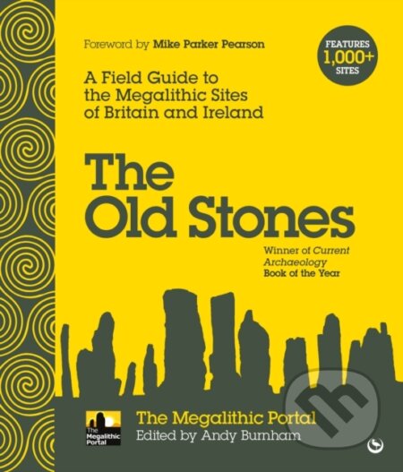 Kniha: The Old Stones (The Megalithic Portal a Andy Burnham). Watkins Publishing, 2018 Kniha: The Old Stones (The Megalithic Portal a Andy Burnham). Watkins Publishing, 2018