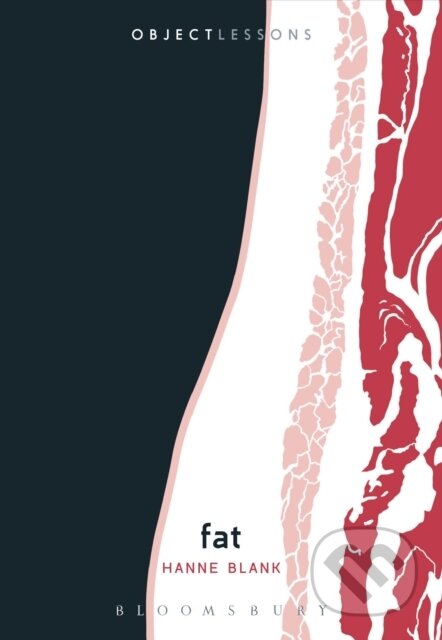 Kniha: Fat (Hanne Blank). Bloomsbury, 2020 Kniha: Fat (Hanne Blank). Bloomsbury, 2020