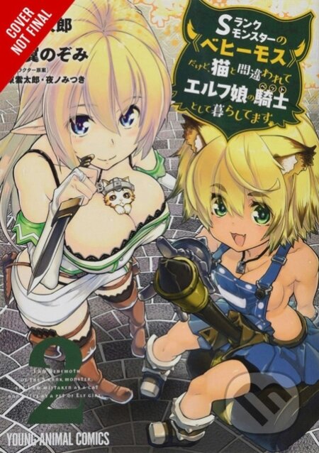 Kniha: I'm a Behemoth, an S-Ranked Monster, but Mistaken for a Cat, I Live as an Elf Girl's Pet, Vol. 2 (manga) (Barri Shrager, Taro Shinonome, Nozomi Ginyoku, Mitsuki Yano a Caleb DeMarais). Yen Press, 2020 Kniha: I'm a Behemoth, an S-Ranked Monster, but Mistaken for a Cat, I Live as an Elf Girl's Pet, Vol. 2 (manga) (Barri Shrager, Taro Shinonome, Nozomi Ginyoku, Mitsuki Yano a Caleb DeMarais). Yen Press, 2020