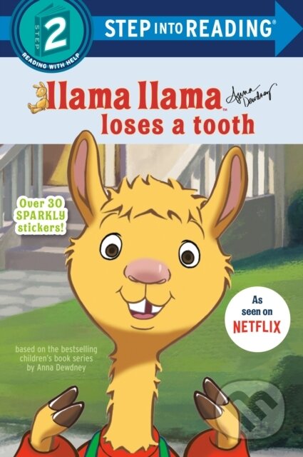 Kniha: Llama Llama Loses a Tooth (Anna Dewdney). , 2021 Kniha: Llama Llama Loses a Tooth (Anna Dewdney). , 2021