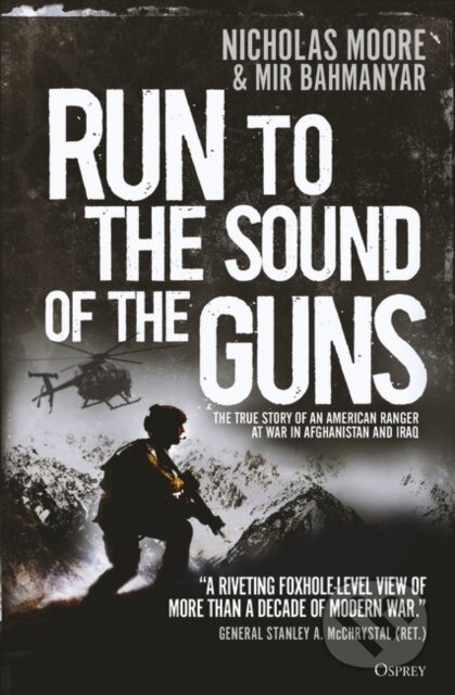 Kniha: Run to the Sound of the Guns (Mir Bahmanyar a Nicholas Moore). Osprey Publishing, 2020 Kniha: Run to the Sound of the Guns (Mir Bahmanyar a Nicholas Moore). Osprey Publishing, 2020