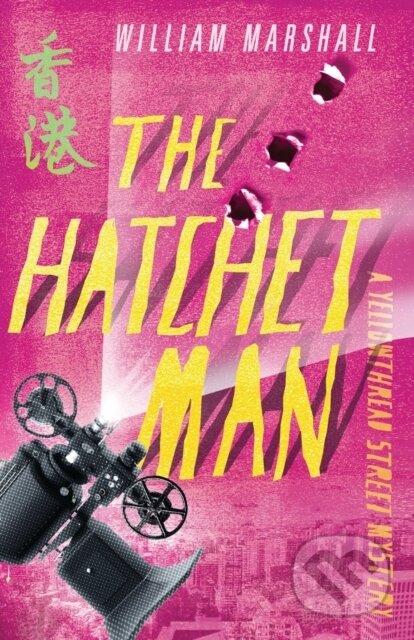 Kniha: Yellowthread Street: The Hatchet Man (Book 2) (William Marshall). Prelude, 2019 Kniha: Yellowthread Street: The Hatchet Man (Book 2) (William Marshall). Prelude, 2019