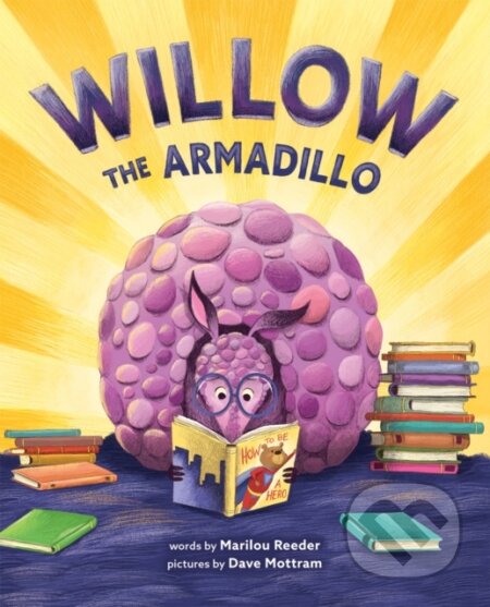 Kniha: Willow the Armadillo (Marilou Reeder). Abrams Books for young Readers, 2020 Kniha: Willow the Armadillo (Marilou Reeder). Abrams Books for young Readers, 2020