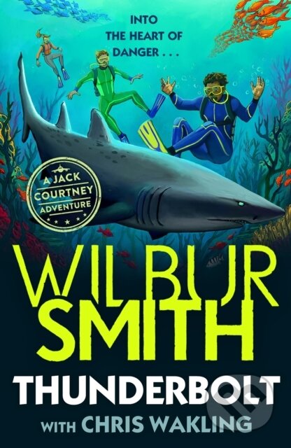 Kniha: Thunderbolt (Wilbur Smith). Piccadilly, 2021 Kniha: Thunderbolt (Wilbur Smith). Piccadilly, 2021