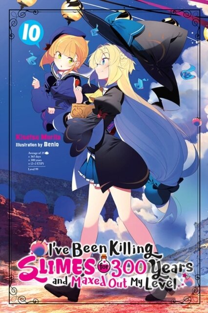 Kniha: I've Been Killing Slimes for 300 Years and Maxed Out My Level, Vol. 10 (Benio Benio a Kisetsu Morita). Yen Press, 2021 Kniha: I've Been Killing Slimes for 300 Years and Maxed Out My Level, Vol. 10 (Benio Benio a Kisetsu Morita). Yen Press, 2021