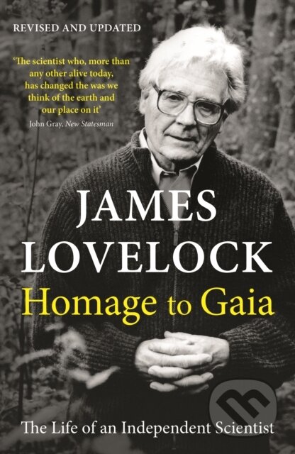 Kniha: Homage to Gaia (James Lovelock). Souvenir Press, 2019 Kniha: Homage to Gaia (James Lovelock). Souvenir Press, 2019