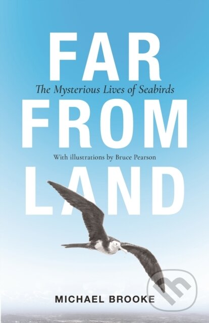 Kniha: Far from Land (Michael Brooke). Princeton University Press, 2020 Kniha: Far from Land (Michael Brooke). Princeton University Press, 2020