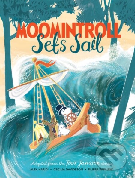 Kniha: Moomintroll Sets Sail (Alex Haridi, Tove Jansson a Cecilia Davidsson). Pan Macmillan, 2020 Kniha: Moomintroll Sets Sail (Alex Haridi, Tove Jansson a Cecilia Davidsson). Pan Macmillan, 2020